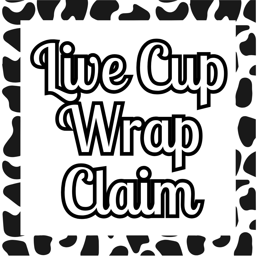 Live Cup Wrap claim